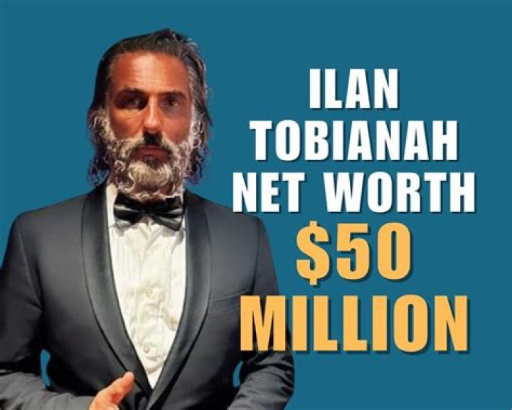 Estimating the Financial Success: Ilan Tobianah Net Worth