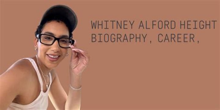 Exploring the Life and Achievements of Whitney Alford