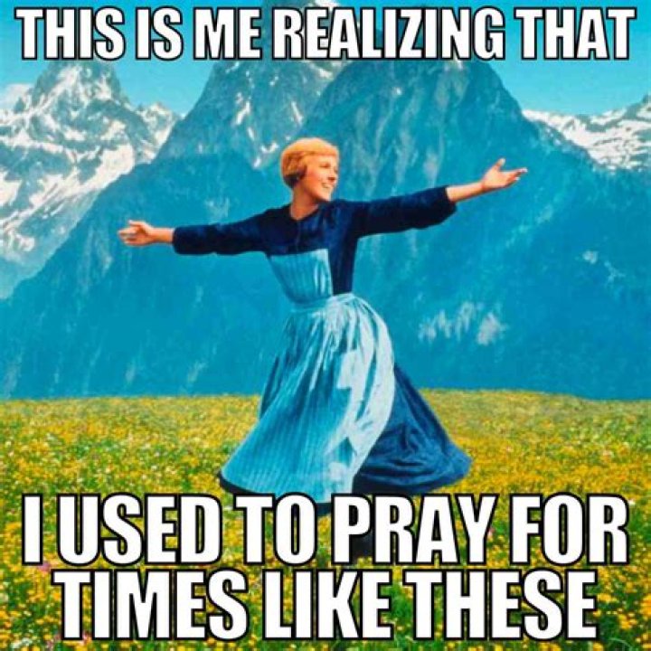 I Used to Pray for Times Like This Meme: A Deep Dive into Its Popularity and Meaning