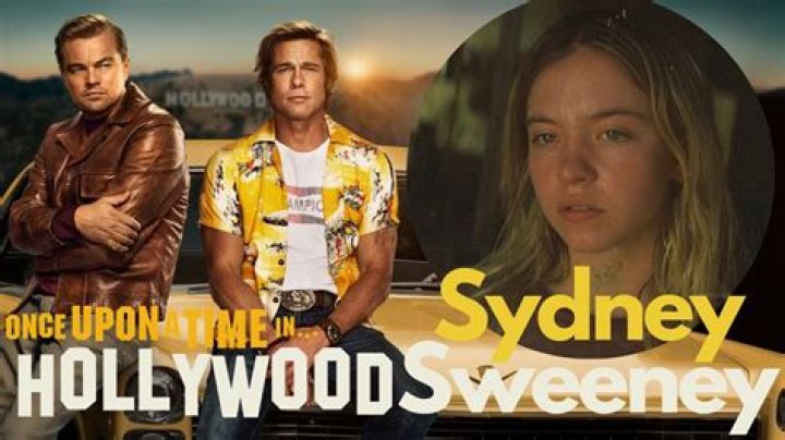 Sydney Sweeney: Once Upon a Time in Hollywood and Her Rise to Stardom